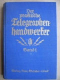 Der praktische Telegraphenhandwerker, Band 1, um 1925