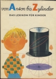 Von Anton bis Zylinder,  das Lexikon für Kinder, DDR 1983