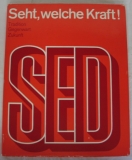 Die SED- Tradition, Gegenwart, Zukunft.  DDR 1971