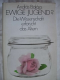 Ewige Jugend ?  Die Wissenschaft erforscht das Altern, DDR 1977