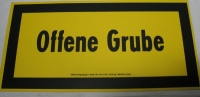 Altes Hinweisschild "Offene Grube", DDR