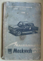 Mobile Preview: Ich fahre einen Moskwitsch 2140, 408, Betriebsanleitung 412, 427, 434, 426, 433, 3 Bücher