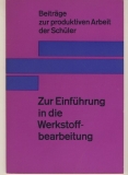 Zur Einführung in die Werkstoffbearbeitung, DDR 1976