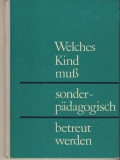 Welches Kind muss sonderpädagogisch betreut werden ?, DDR 1971