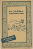 Das Fuchshofener Schelmenbüchlein, 1942
