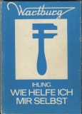 Wie helfe ich mir selbst, Wartburg 353, DDR 1977