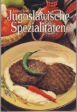 Jugoslawische Spezialitäten, Kochbuch 1988
