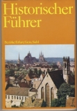 Historischer Führer Bezirke Erfurt, Gera, Suhl
