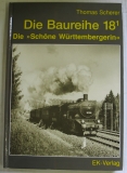 Die Baureihe 18 1, "Schöne Württembergerin"