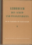 Lehrbuch des Acker- und Pflanzenbaues, Band 2