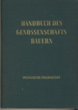 Handbuch des Genossenschaftsbauern, Pflanzliche Produktion, 1955
