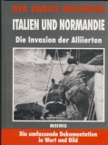 Die Invasion der Alliierten, Italien und Normandie
