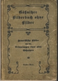 Gößnitzer Bilderbuch ohne Bilder, 1918