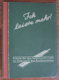 Ich leiste mehr, Rechenstab A.W. Faber, Anleitung, 30-er Jahre