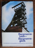 Bergmannstaten- Bergmannsglück, Kaliwerk "Thomas Müntzer" Bischofferode, DDR 1978