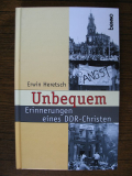 Unbequem, Erinnerungen eines DDR- Christen, Erwin Heretsch