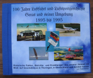 100 Jahre Luftfahrt und Luftsportgeschichte Geras und seiner Umgebung
