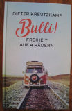 Bulli, Freiheit auf 4 Rädern, Dieter Kreutzkamp, VW Bus