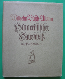 Wilhelm Busch- Album, 1924, Humoristischer Hausschatz