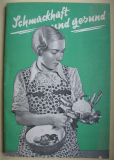 Schmackhaft und Gesund, Ida Klein, Kochbuch 1939