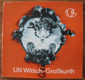 Ulli Wittich-Großkurth, Katalog Keramik- Ausstellung 1976/ 77
