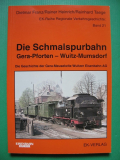 Die Schmalspurbahn Gera- Pforten- Wuitz- Mumsdorf, EK- Verlag 1998