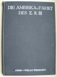 Die Amerika- Fahrt des Z. R. III, A. Wittemann, Zeppelin, Zeppelinbau