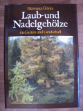 Laub- und Nadelgehölze für Garten und Landschaft, DDR 1986