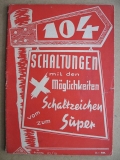 104 Schaltungen, mit den X Möglichkeiten vom Schaltzeichen zum Super, 1947