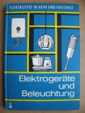 Elektrogeräte und Beleuchtung, DDR 1975, Komet, RG25, Kleinküche, Rönsch- Glasherd, Partygrill etc.