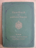 Handbuch und Ratgeber Leitungs- Aufseherdienst, Telegraphie, 1908