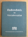 Backtechnik im Vierjahresplan, Reichsinnungsverband, 1939
