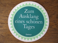 Zum Ausklang eines schönen Tages, DDR- Reklame aus dem DELIKAT
