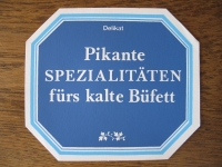 Pikante Spezialitäten fürs kalte Büfett, DDR- Reklame aus dem DELIKAT