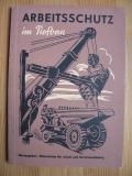 Arbeitsschutz im Tiefbau, DDR 1956
