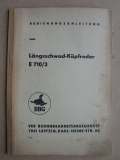 Bedienungsanleitung Längsschwad- Köpfroder E 710/3, DDR 1966