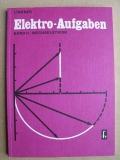 Elektro- Aufgaben, DDR 1981, Band 2 Wechselstrom