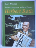 Erinnerungen an meine Freund Herbert Roth, Karl Müller, 1996, #1