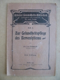 Zur Gesundheitspflege des Nervensystems. 1904