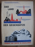 Das Land der Gegensätze, Sommer und Winter in Jugoslawien, 1935