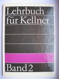 Lehrbuch für Kellner und Gaststättenmitarbeiter, Band 2, DDR 1978