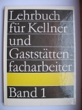 Lehrbuch für Kellner und Gaststättenmitarbeiter, Band 1, DDR 1977