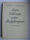 Meine Erlebnisse unter Strafgefangenen, Lenka von Koerber, 1928