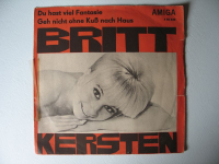 Britt Kersten, Du hast Viel Fantasie, Geh nicht ohne Kuß nach Haus, Amiga, 1967, #s26