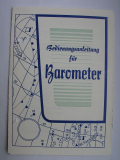 Anleitung für Fischer- Aneroid- Barometer, VEB Feingerätebau Drebach, DDR 1974