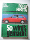 So wird's gemacht, Ford Fiesta Juli/76 bis Februar/89