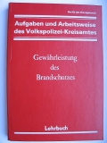 Aufgaben und Arbeitsweise des Volkspolizei- Kreisamtes, DDR 1986