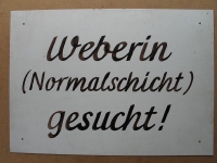 Hinweisschild "Weberin Normalschicht gesucht !, DDR