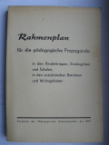 Rahmenplan pädagogische Propaganda in Kinderkrippen, Kindergärten und Schulen