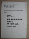 Vom Sozialistischen Aufbau im Bezirk Gera, Heimatkunde Klasse 4, DDR 1979
